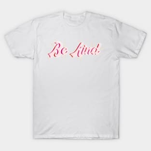 Be kind T-Shirt